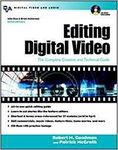 Editing Digital Video: The Complete Creative and Technical Guide (ELECTRONICS)