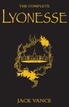 The Complete Lyonesse: Suldrun's Garden, The Green Pearl, Madouc (Gollancz Black Books)