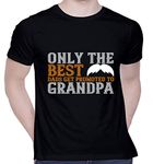 Graphic Printed T-Shirt for Unisex Only The best dads get promoted to grandpa Tshirt | Casual Half Sleeve Round Neck T-Shirt | 100% Cotton | D00443-2631_Black_Medium