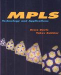 MPLS: Technology and Applications (The Morgan Kaufmann Series in Networking)