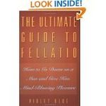 Ultimate Guide to Fellatio 2nd Ed, The (Ultimate G