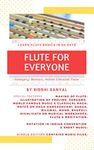 FLUTE FOR EVERYONE: Learn Flute in 60 Days (Flute Learning Books Book 1)