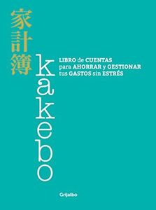 Kakebo: Libro de cuentas para ahorrar y gestionar tus gastos sin estrés (Crecimiento personal)