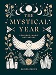 The Mystical Year: Folklore, Magic and Nature