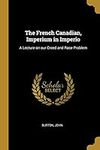 The French Canadian, Imperium in Im