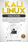 Kali Linux Hacking: A Complete Step