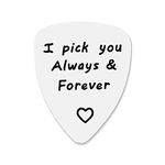 Guitar Pick Gifts for Guitar Player Musician I Pick You Always And Forever Guitar Pick for Boyfriend Grilfriend Anniversary Christmas Birthday Gifts for Him Her Husband Wife