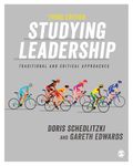 Studying Leadership: Traditional and Critical Approaches