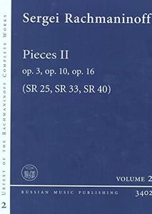 Pieces II - Practical Edition based on the Rachmaninoff Critical Edition of the Complete Works - op. 3, op. 10, op. 16 - Rachmaninoff Practical Urtext ... (Sc) - RMP3402 (English and Russian Edition)