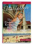 The Finders-Keepers Rule: A Maryellen Mystery (American Girl Beforever)