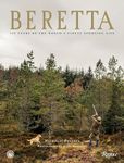 Beretta: 500 Years of the World's Finest Sporting Life