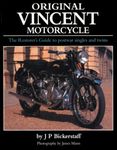 Original Vincent Motorcycle: The Restorer's Guide to postwar singles and twins