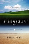 The Dispossessed: A Novel