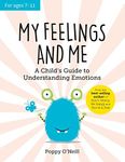 My Feelings and Me: A Child's Guide