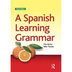 A Spanish Learning Grammar (Essential Language Grammars)