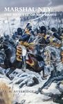 MARSHAL NEY: The Bravest of the Bra