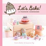 Let's Bake!: A Pusheen Cookbook