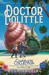 Doctor Dolittle The Complete Collection, Vol. 1 The Voyages of Doctor Dolittle; The Story of Doctor Dolittle; Doctor Dolittle's Post Office (edición en inglés)