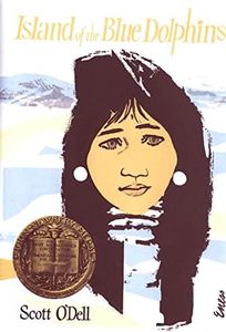 Island of the Blue Dolphins: A Newbery Award Winner