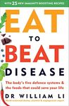 Eat to Beat Disease: The Body’s Fiv