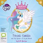 Princess Celestia and the Summer of Royal Waves: My Little Pony: The Princess Collection, Book 1