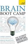 Brain Boot Camp: The ultimate mental workout: Mensa-level logic, verbal and numerical tests