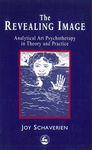 The Revealing Image: Analytical Art Psychotherapy in Theory and Practice