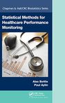 Statistical Methods for Healthcare Performance Monitoring: 92 (Chapman & Hall/CRC Biostatistics Series)