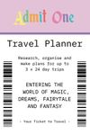 Travel Planner and Organiser: Vacation Planner with Research Prompts for Flights, Accommodation, Dining, Attractions & Experiences.: Including Holiday ... GIFT) (Admit One Theme Park Ticket Designs)