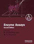 Enzyme Assays: A Practical Approach: 257 (Practical Approach Series)