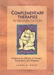 Complementary Therapies in Rehabilitation: Evidence for Efficacy in Therapy, Prevention, and Wellness