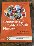 Community/Public Health Nursing: Promoting the Health of Populations