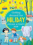 Activity book: Getting Dressed for Holiday: Sticker Activity Book - Fun Activities for Kids