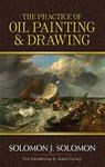 [ PRACTICE OF OIL PAINTING AND DRAWING BY SOLOMON, SOLOMON J.](AUTHOR)PAPERBACK