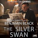 The Silver Swan: Quirke, Book 2