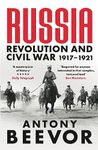 Russia: Revolution and Civil War 1917-1921