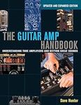 The Guitar Amp Handbook: Understand
