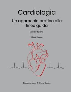 Cardiologia: un approccio pratico alle linee guida