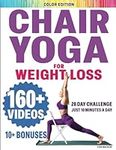 Chair Yoga for Seniors Over 60: Chair Yoga for Weight Loss and Fit. Sitting Exercises for Seniors: Men, Women, Beginners. 28 Day Chart of Chair Exercises for Seniors. 10 Minute Simple Sit Workouts.