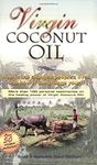 Virgin Coconut Oil: How It Has Chan