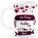 TrendoPrint My Dear Daddy I Love You Gift for Dad Father Papa Father's Day Pita Ji Daddy Happy Birthday Happy Anniversary Printed Microwave Safe White Ceramic Coffee Mug 350 (ml)