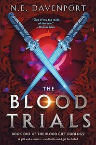 The Blood Trials (The Blood Gift Duology, 1)