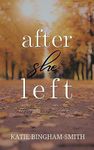 After She Left: contemporary, small