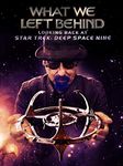 What We Left Behind: Looking Back at Star Trek: Deep Space Nine