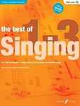 The Best Of Singing Grades 1 - 3 (High Voice): 30 of the Best Grades 1-3 Songs Selected by the Major Examination Boards