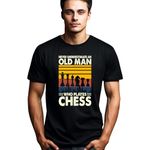 Seek Buy Love Chess Player T-Shirt, Never Underestimate an Old Man Who Plays Chess, Gift for Grandpa, Funny Chess Club Shirt, Unique Chess Lover Tee (Large, Black)