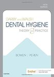 Darby and Walsh Dental Hygiene: Theory and Practice