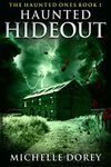 Haunted Hideout: Paranormal Suspense