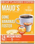 Maud's Decaf Banana Foster Flavored Coffee Pods, 24 ct | Decaffinated Gone Bananas Foster | 100% Arabica Medium Roast Coffee | Solar Energy Produced Recyclable Pods Compatible with Keurig K Cups Maker