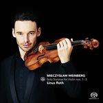 Weinberg: Solo Sonatas for Violin Nos. 1 - 3